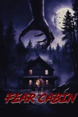 Nonton film Fear Cabin: The Last Weekend of Summer (2024) terbaru di Dutamovie21