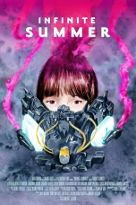 Nonton film Infinite Summer (2024) terbaru di Dutamovie21