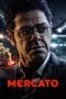 Nonton film Mercato (2025) terbaru di Dutamovie21 Nonton film Mercato (2025) terbaru di Dutamovie21