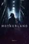 Nonton film Motherland (2025) terbaru di Dutamovie21 Nonton film Motherland (2025) terbaru di Dutamovie21