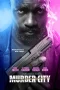 Nonton film Murder City (2024) terbaru di Dutamovie21 Nonton film Murder City (2024) terbaru di Dutamovie21
