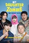 Nonton film My Daughter is a Zombie (2025) terbaru di Dutamovie21
