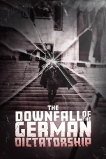 Nonton film The Downfall of the German Dictatorship (2025) terbaru di Dutamovie21