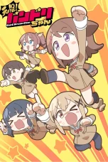 Nonton film Ganzo! Bandori-chan (2025) terbaru di Dutamovie21