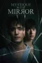 Nonton film Mystique in the Mirror (2025) terbaru di Dutamovie21
