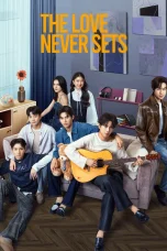 Nonton film The Love Never Sets (2025) terbaru di Dutamovie21 Nonton film The Love Never Sets (2025) terbaru di Dutamovie21