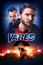 Nonton film Vares X (2024) terbaru di Dutamovie21