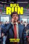 Nonton film Bull Run (2025) terbaru di Dutamovie21 Nonton film Bull Run (2025) terbaru di Dutamovie21