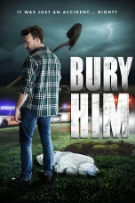 Nonton film Bury Him (2024) terbaru di Dutamovie21