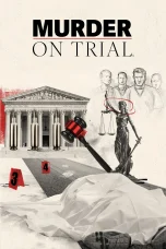 Nonton film Murder on Trial (2025) terbaru di Dutamovie21