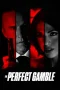 Nonton film The Perfect Gamble (2025) terbaru di Dutamovie21 Nonton film The Perfect Gamble (2025) terbaru di Dutamovie21