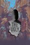 Nonton film The Ugly (2025) terbaru di Dutamovie21 Nonton film The Ugly (2025) terbaru di Dutamovie21