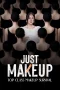 Nonton film Just Makeup (2025) terbaru di Dutamovie21
