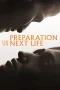 Nonton film Preparation for the Next Life (2025) terbaru di Dutamovie21