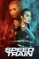Nonton film Speed Train (2025) terbaru di Dutamovie21
