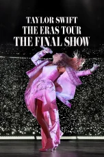 Nonton film Taylor Swift Eras Tour: The Final Show (2025) terbaru di Dutamovie21 Nonton film Taylor Swift Eras Tour: The Final Show (2025) terbaru di Dutamovie21