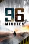 Nonton film 96 Minutes (2025) terbaru di Dutamovie21 Nonton film 96 Minutes (2025) terbaru di Dutamovie21