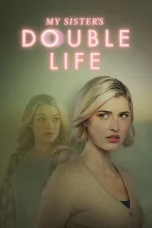 Nonton film My Sister’s Double Life (2025) terbaru di Dutamovie21