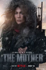 Nonton film The Mother (2023) terbaru di Dutamovie21