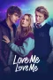 Nonton film Love Me Love Me (2026) terbaru di Dutamovie21
