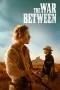 Nonton film The War Between (2025) terbaru di Dutamovie21 Nonton film The War Between (2025) terbaru di Dutamovie21
