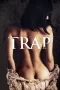 Nonton film Trap (2015) terbaru di Dutamovie21