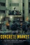 Nonton film Concrete Market (2025) terbaru di Dutamovie21 Nonton film Concrete Market (2025) terbaru di Dutamovie21