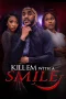 Nonton film Kill em with a Smile (2024) terbaru di Dutamovie21 Nonton film Kill em with a Smile (2024) terbaru di Dutamovie21