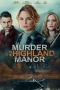 Nonton film Murder in the Highland Manor (2026) terbaru di Dutamovie21