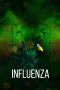 Nonton film Influenza (2024) terbaru di Dutamovie21 Nonton film Influenza (2024) terbaru di Dutamovie21