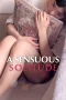 Nonton film A Sensuous Solitude (2025) terbaru di Dutamovie21 Nonton film A Sensuous Solitude (2025) terbaru di Dutamovie21
