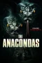 Nonton film The Anacondas (2025) terbaru di Dutamovie21 Nonton film The Anacondas (2025) terbaru di Dutamovie21