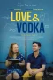 Nonton film Love & Vodka (2024) terbaru di Dutamovie21 Nonton film Love & Vodka (2024) terbaru di Dutamovie21