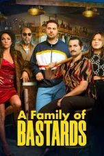 Nonton film A Family of Bastards (2026) terbaru di Dutamovie21 Nonton film A Family of Bastards (2026) terbaru di Dutamovie21
