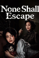 Nonton film None Shall Escape (2026) terbaru di Dutamovie21 Nonton film None Shall Escape (2026) terbaru di Dutamovie21