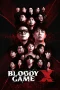 Nonton film Bloody Game X (2026) terbaru di Dutamovie21