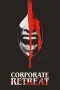 Nonton film Corporate Retreat (2026) terbaru di Dutamovie21 Nonton film Corporate Retreat (2026) terbaru di Dutamovie21