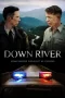 Nonton film Down River (2025) terbaru di Dutamovie21