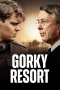 Nonton film Gorky Resort (2026) terbaru di Dutamovie21 Nonton film Gorky Resort (2026) terbaru di Dutamovie21