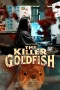 Nonton film The Killer Goldfish (2025) terbaru di Dutamovie21 Nonton film The Killer Goldfish (2025) terbaru di Dutamovie21