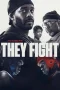 Nonton film They Fight (2026) terbaru di Dutamovie21 Nonton film They Fight (2026) terbaru di Dutamovie21