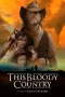 Nonton film This Bloody Country (2025) terbaru di Dutamovie21