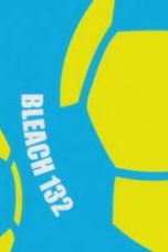 Nonton film Bleach Season 1 Episode 132 terbaru di Dutamovie21