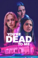 Nonton film You’re Dead to Me (2025) terbaru di Dutamovie21