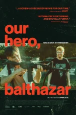 Nonton film Our Hero, Balthazar (2025) terbaru di Dutamovie21 Nonton film Our Hero, Balthazar (2025) terbaru di Dutamovie21