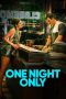 Nonton film One Night Only (2026) terbaru di Dutamovie21