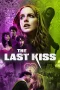 Nonton film The Last Kiss (2026) terbaru di Dutamovie21 Nonton film The Last Kiss (2026) terbaru di Dutamovie21