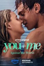 Nonton film You+Me – Against the World (2026) terbaru di Dutamovie21