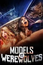 Nonton film Models vs. Werewolves (2026) terbaru di Dutamovie21