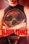Nonton film Bloody Tennis (2026) terbaru di Dutamovie21